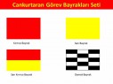  - Cankurtaran Görev Bayrakları Seti